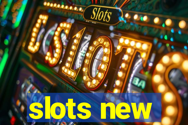 slots new