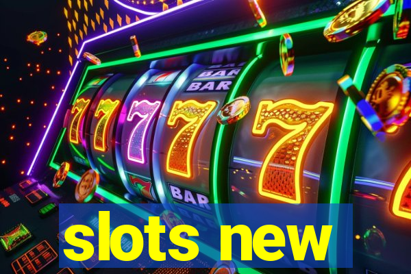 slots new