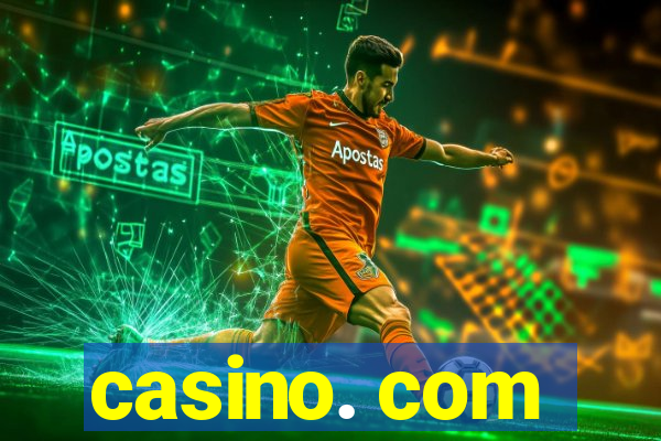 casino. com