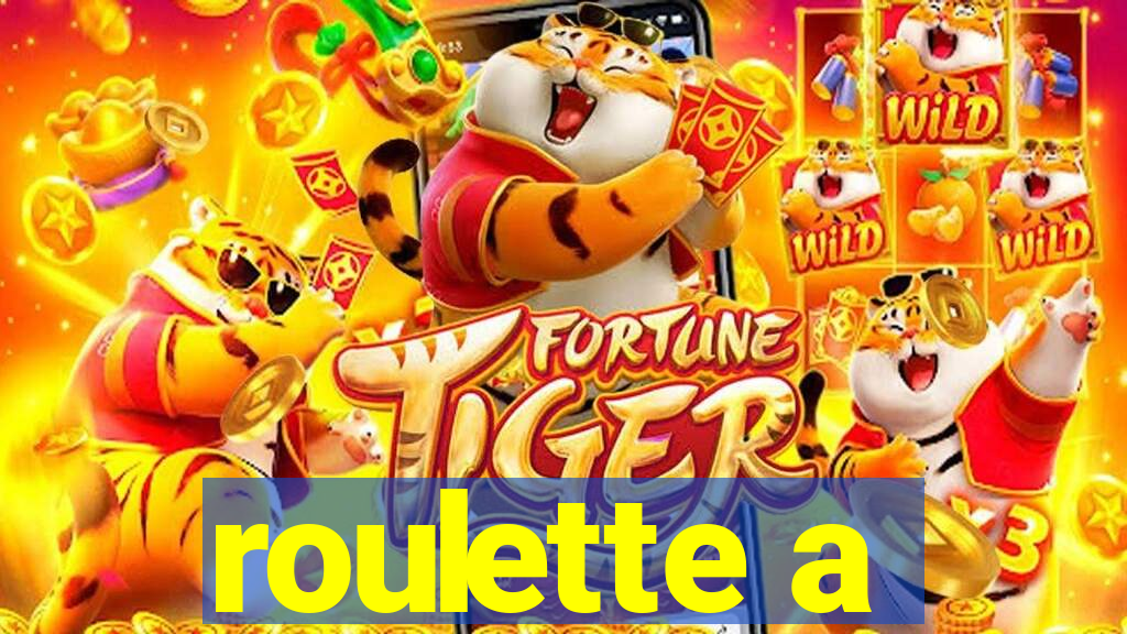 roulette a