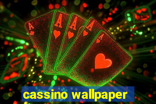 cassino wallpaper