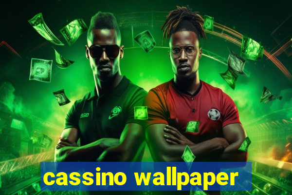 cassino wallpaper