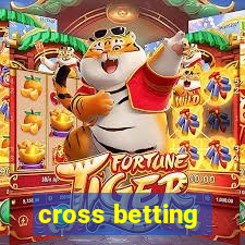 cross betting