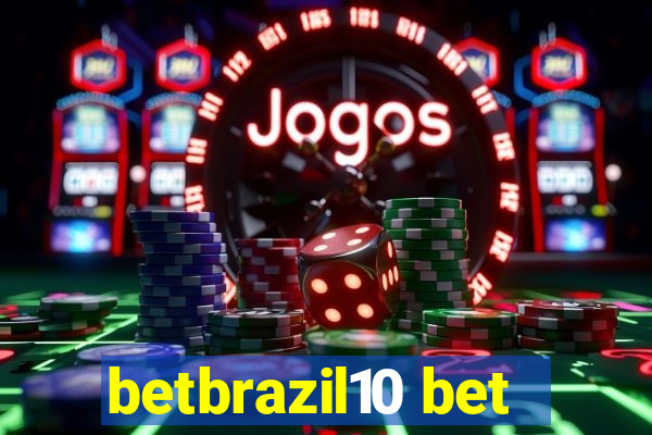 betbrazil10 bet