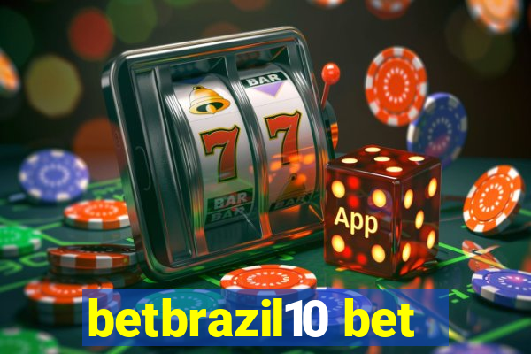 betbrazil10 bet