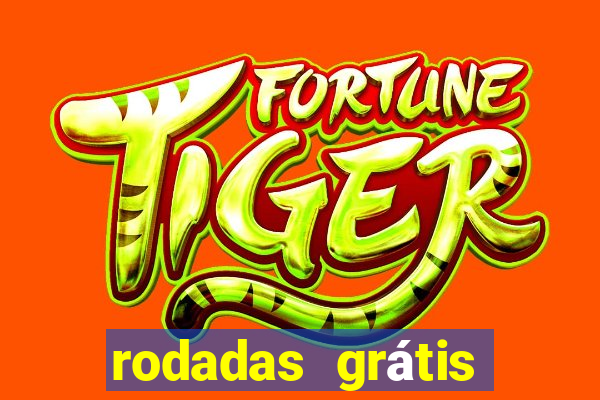 rodadas grátis hoje sem depósito