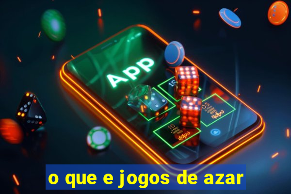 o que e jogos de azar