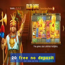 20 free no deposit casino 2020