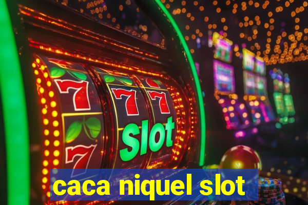 caca niquel slot