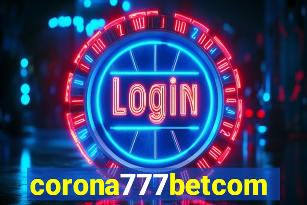 corona777betcom