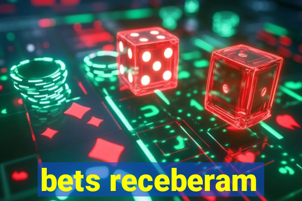 bets receberam