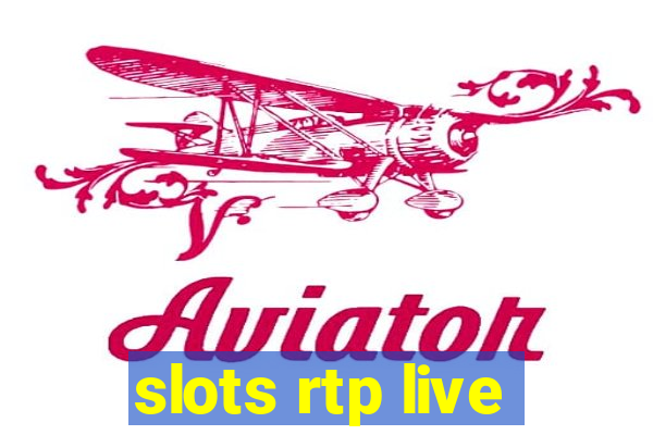 slots rtp live