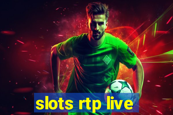 slots rtp live