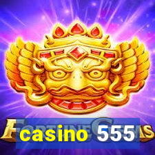 casino 555