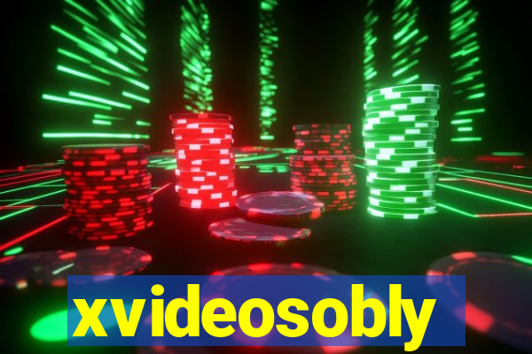 xvideosobly