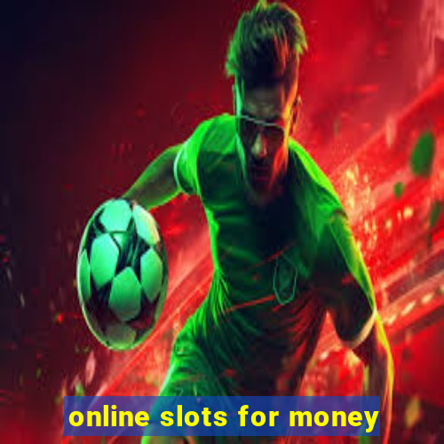 online slots for money