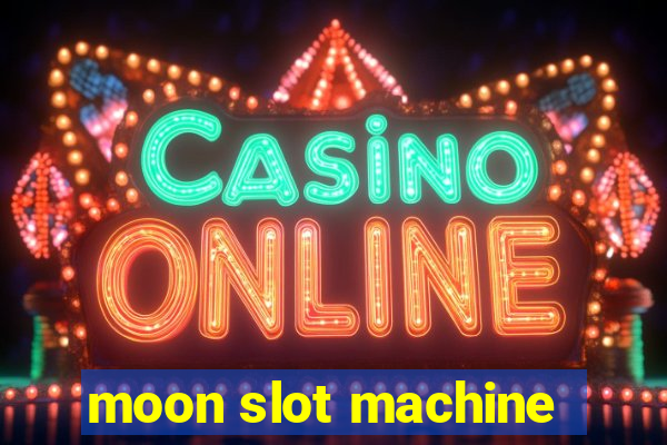 moon slot machine