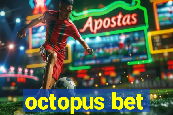 octopus bet