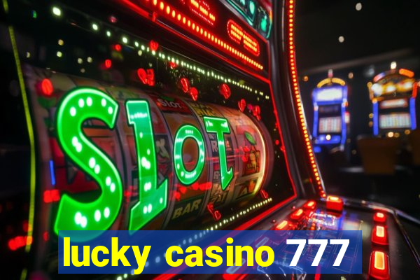 lucky casino 777