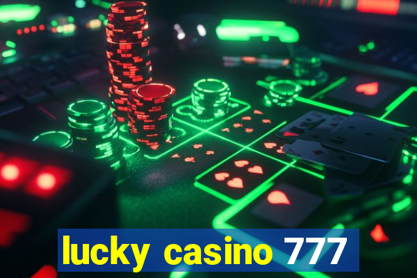 lucky casino 777