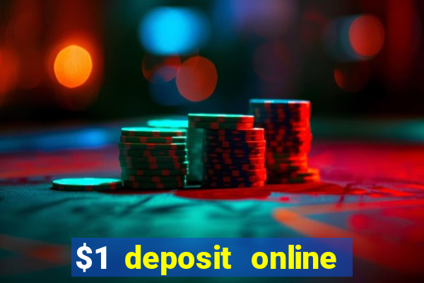 $1 deposit online casino usa