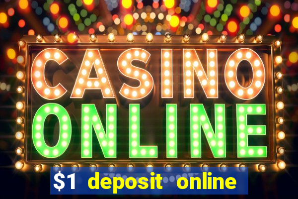 $1 deposit online casino usa