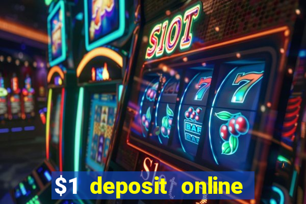 $1 deposit online casino usa