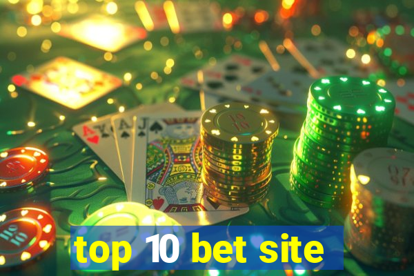 top 10 bet site