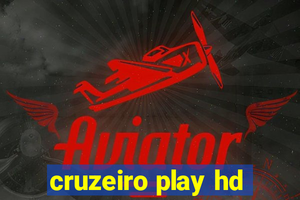 cruzeiro play hd