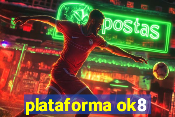 plataforma ok8