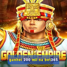 ganhei 200 mil na bet365