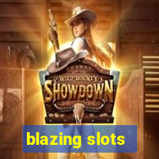 blazing slots