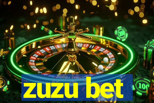 zuzu bet