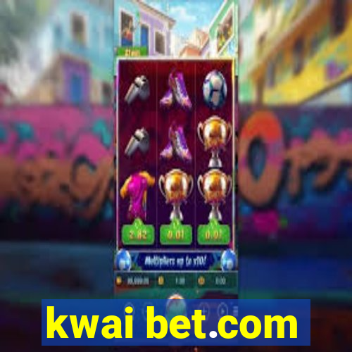 kwai bet.com