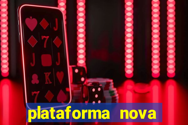 plataforma nova bonus de cadastro