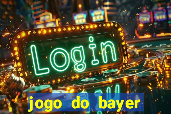 jogo do bayer leverkusen de hoje