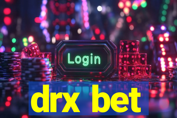 drx bet