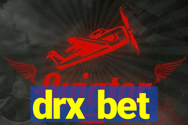 drx bet