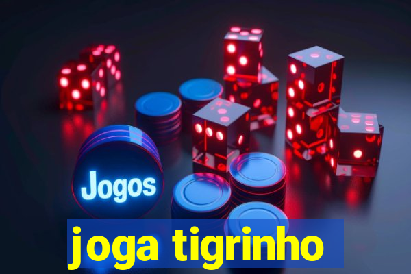 joga tigrinho