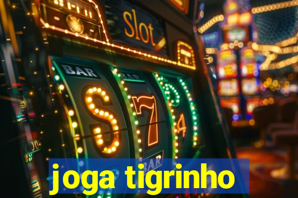 joga tigrinho