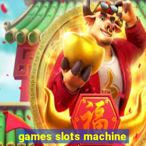 games slots machine