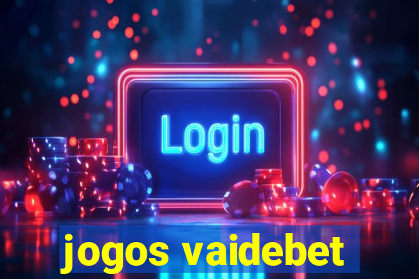 jogos vaidebet