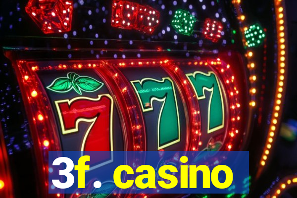 3f. casino