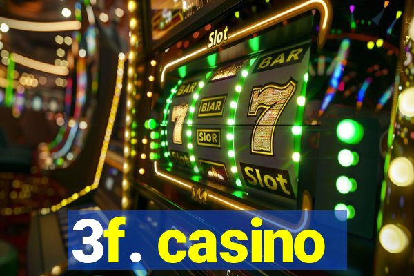 3f. casino