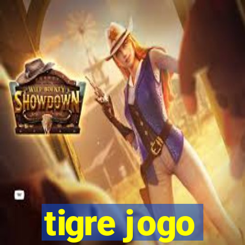 tigre jogo