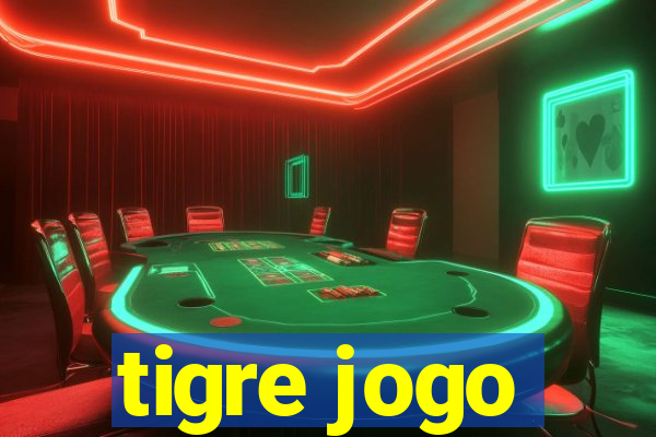 tigre jogo