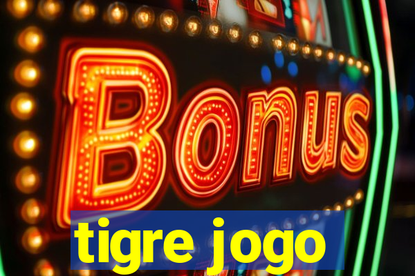 tigre jogo