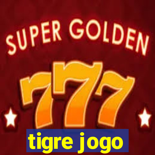 tigre jogo