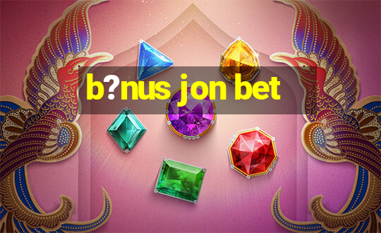 b?nus jon bet