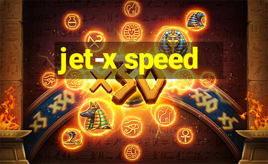 jet-x speed